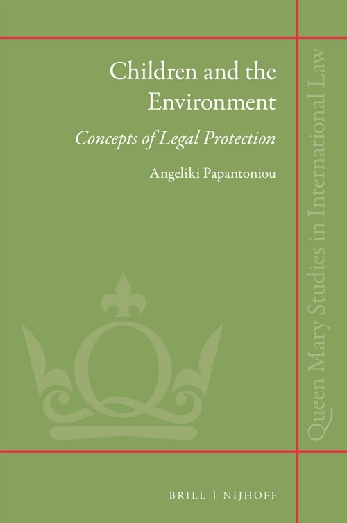 Children and the Environment: Pathways to Legal Protection (Hardcover)