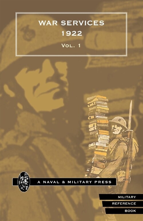 WAR SERVICES 1922(corrected to 31 December 1922) Volume 1 (Paperback)