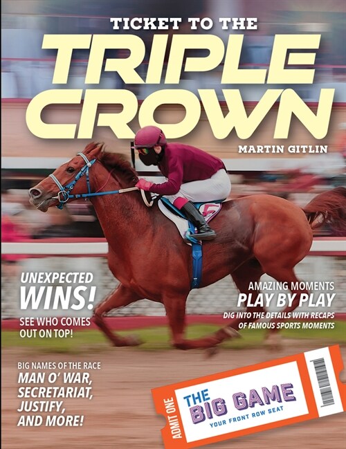 Ticket to the Triple Crown (Library Binding)