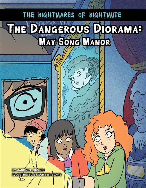 The Dangerous Diorama: May Song Manor (Library Binding)