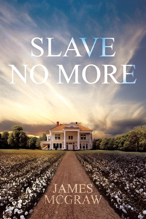 Slave No More (Paperback)