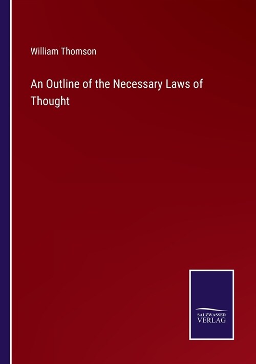 An Outline of the Necessary Laws of Thought (Paperback)