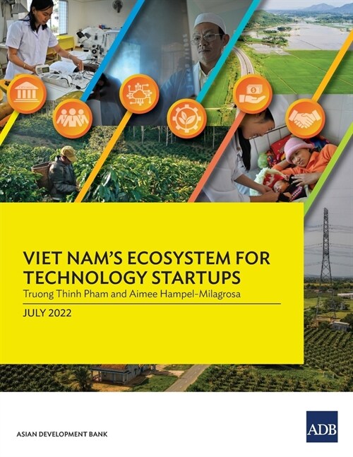 Viet Nams Ecosystem for Technology Startups (Paperback)