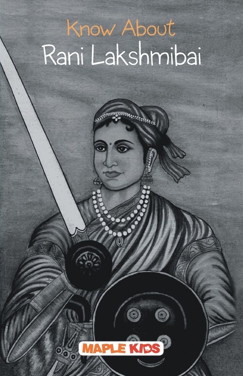 Know About Rani Lakshmibai (Paperback)