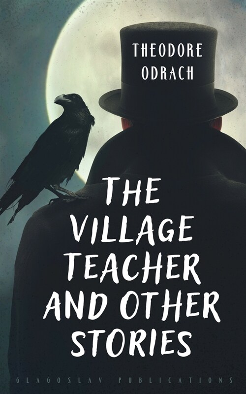 The Village Teacher and Other Stories (Paperback)