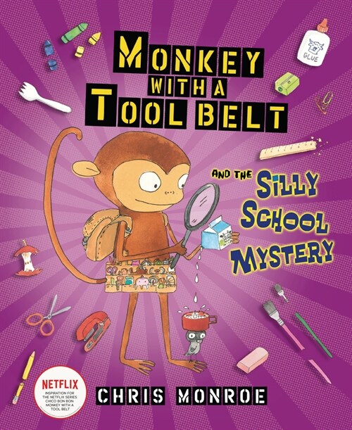 Monkey with a Tool Belt and the Silly School Mystery (Paperback)