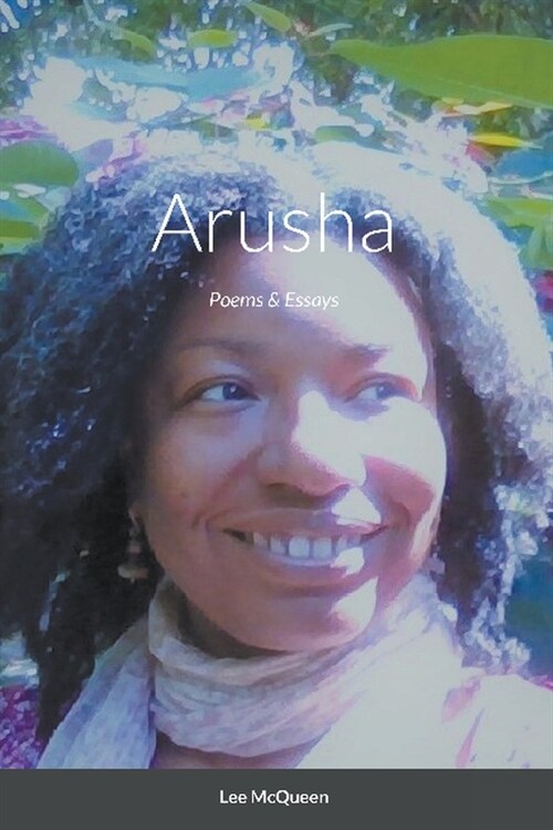 Arusha: Poems & Essays (Paperback)