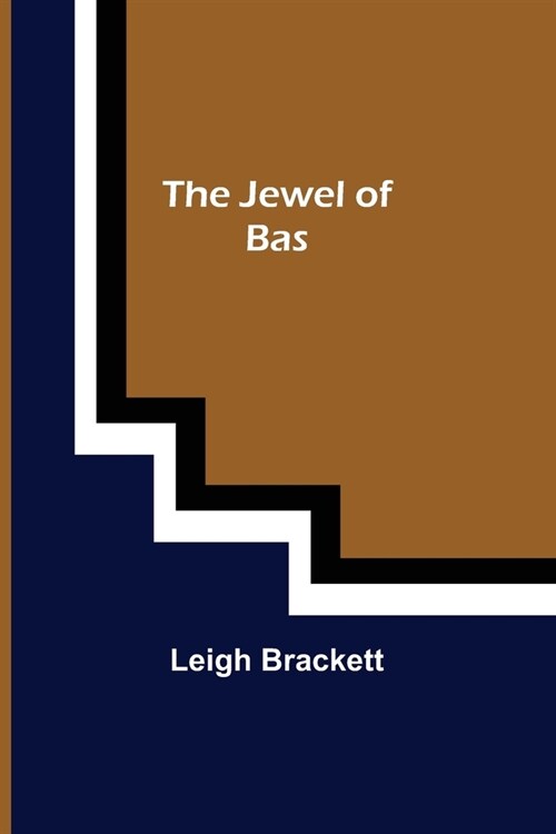 The Jewel of Bas (Paperback)