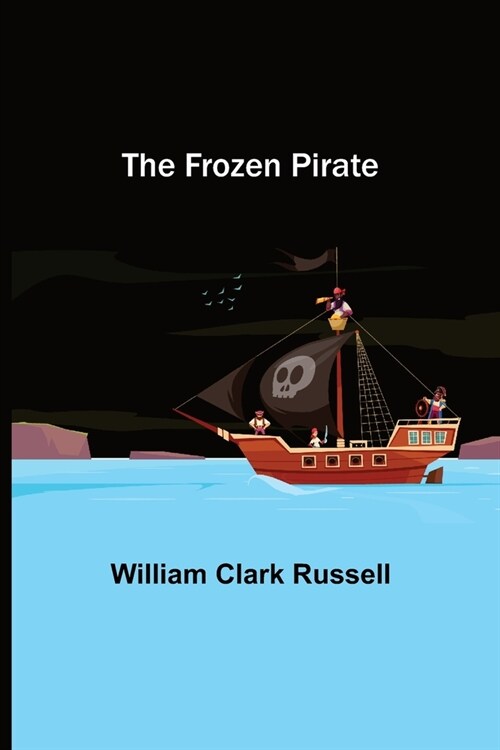 The Frozen Pirate (Paperback)