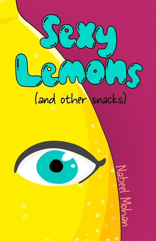 Sexy Lemons (and other snacks) (Paperback)