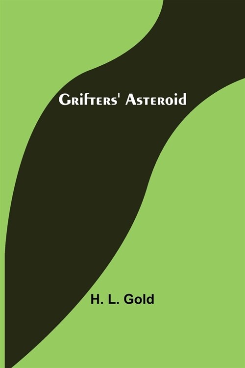 Grifters Asteroid (Paperback)