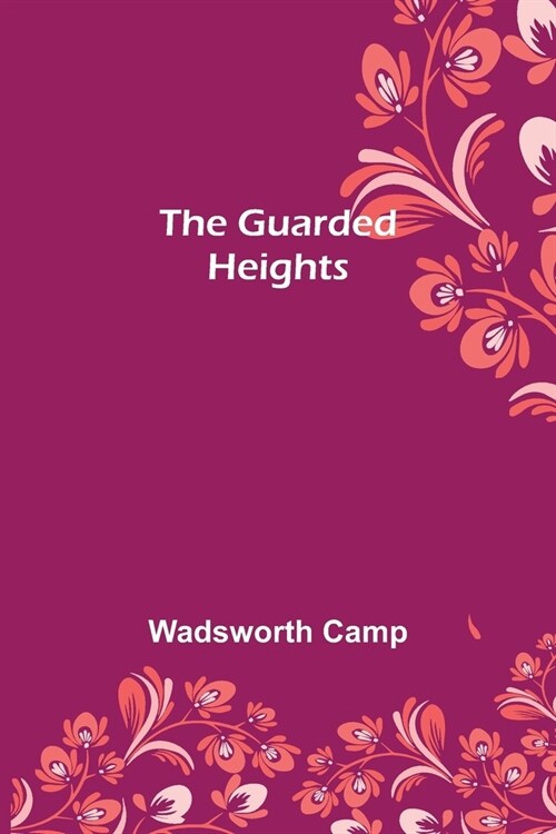 The Guarded Heights (Paperback)