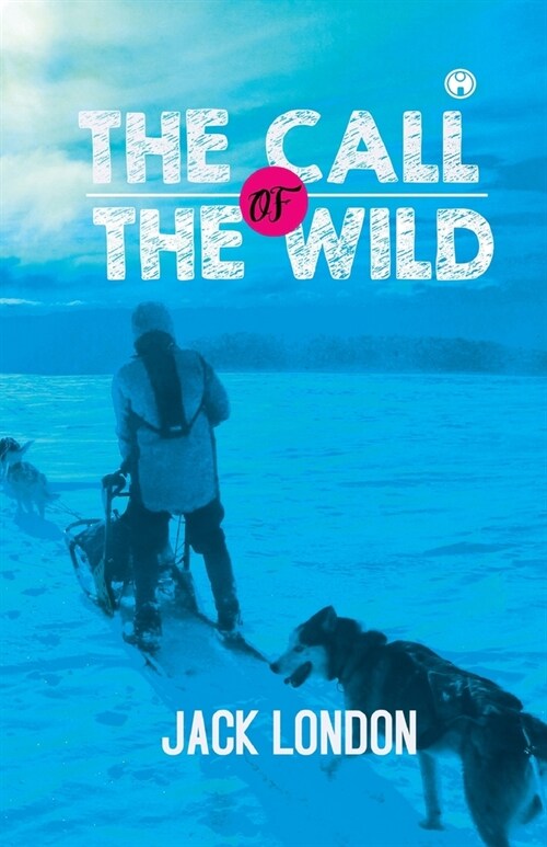 The Call of the Wild (unabridged) (Paperback)