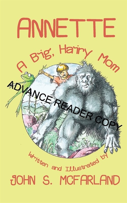 Annette: A Big, Hairy Mom (Paperback)