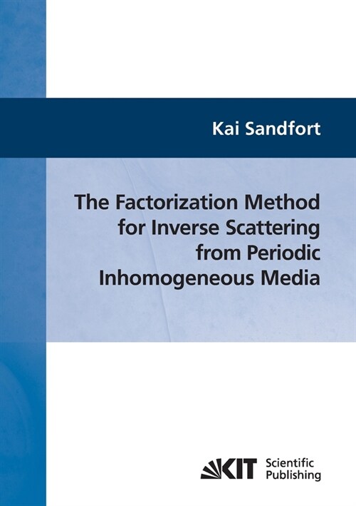 The factorization method for inverse scattering from periodic inhomogeneous media (Paperback)