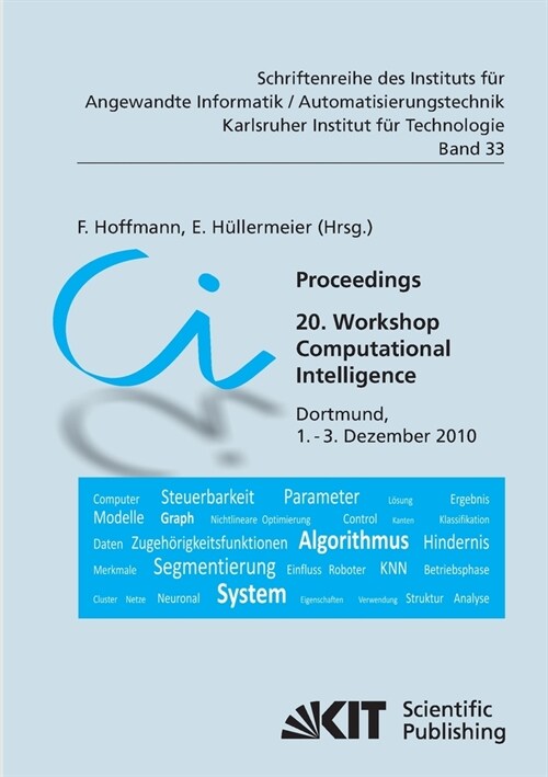 Proceedings. 20. Workshop Computational Intelligence, Dortmund, 1. Dezember - 3. Dezember 2010 (Paperback)