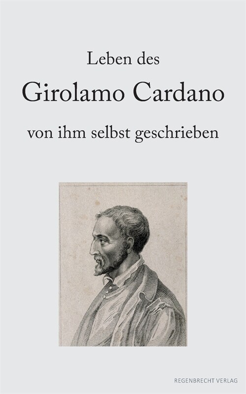 Leben des Girolamo Cardano von ihm selbst geschrieben (Paperback)