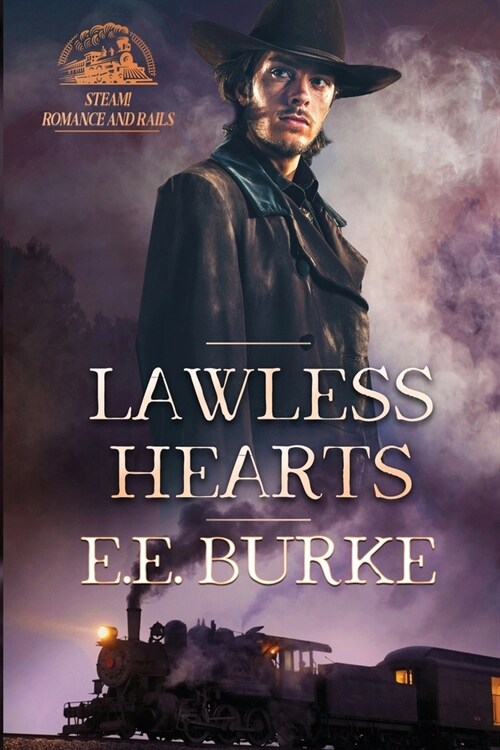 Lawless Hearts: A Steam! series novel (Paperback)