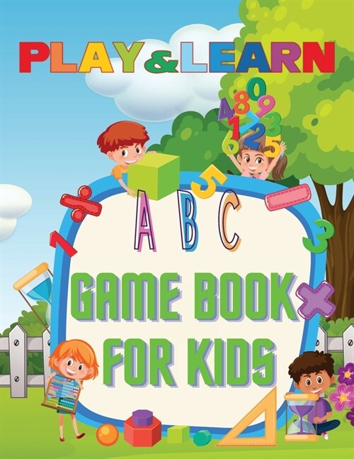 Play & Learn Game Book For Kids: Fun Games for Early Learning-Ages 4-8 (Paperback)