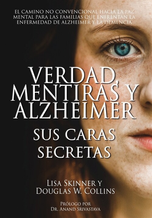 Verdad, Mentiras y Alzheimer (Hardcover)