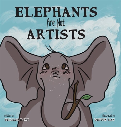 Elephants Are Not Artists (Hardcover)