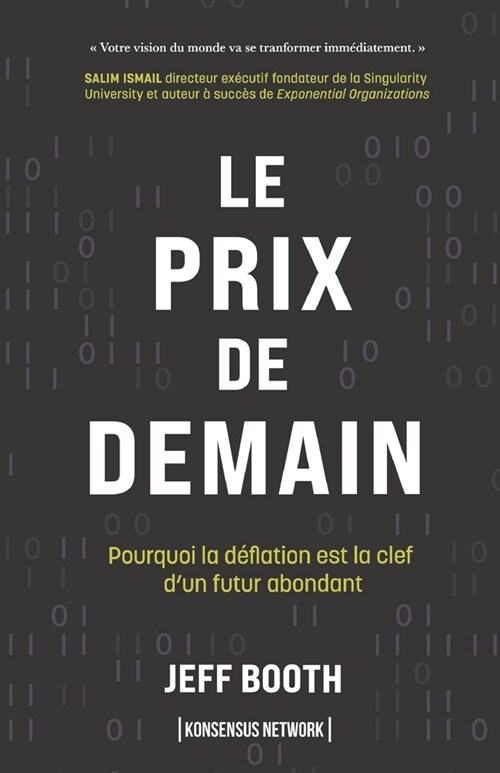 Le Prix de Demain: Pourquoi la d?lation est la clef dun futur abondant (Paperback)