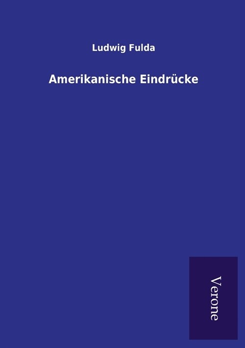 Amerikanische Eindr?ke (Paperback)