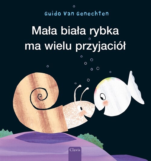 Mala Biala Rybka Ma Wielu Przyjaci? (Little White Fish Has Many Friends, Polish Edition) (Hardcover)