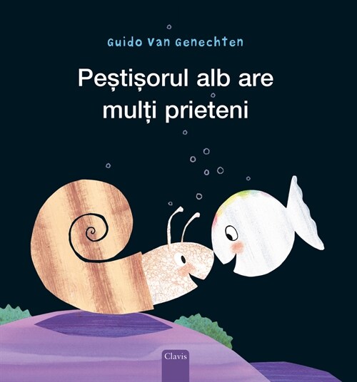 Peștișorul Alb Are Mulți Prieteni (Little White Fish Has Many Friends, Romanian Edition) (Hardcover)