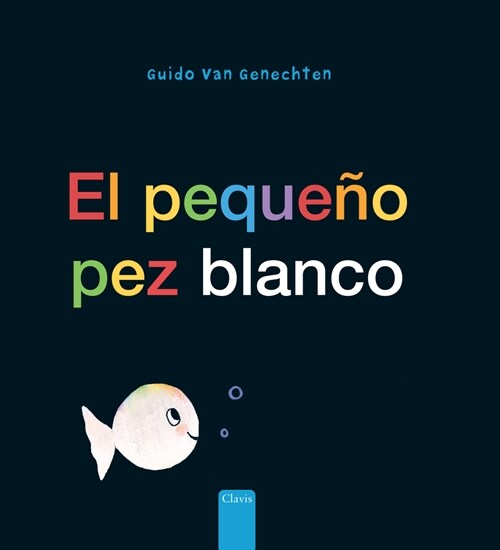 El Peque? Pez Blanco (Little White Fish, Spanish Edition) (Hardcover)