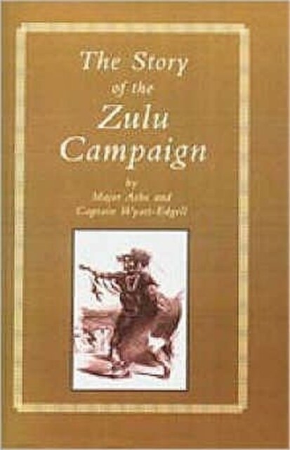 Story of the Zulu Campaign (Hardcover)