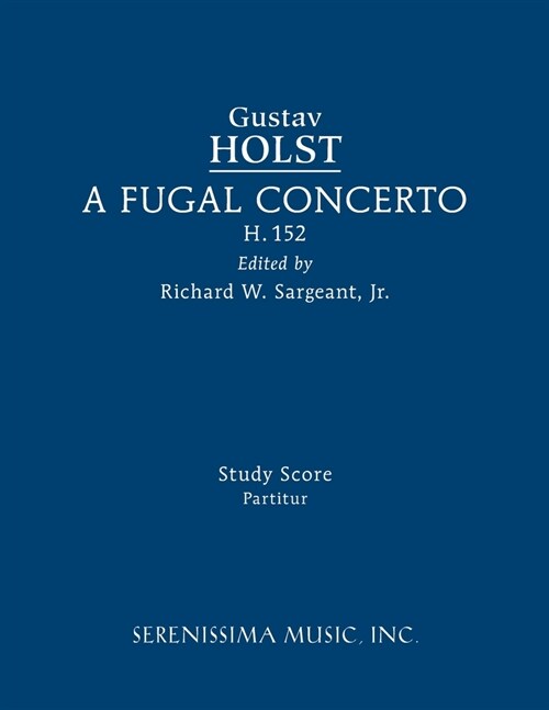 A Fugal Concerto, H.152: Study score (Paperback, Sargeant)