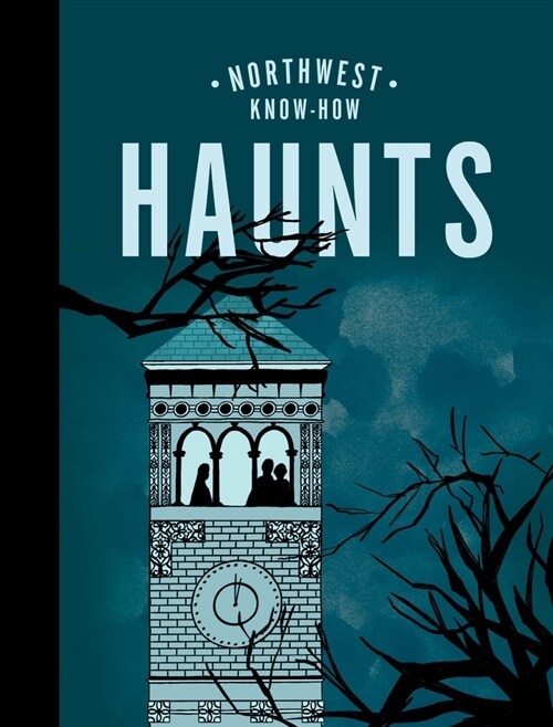 Northwest Know-How: Haunts (Hardcover)