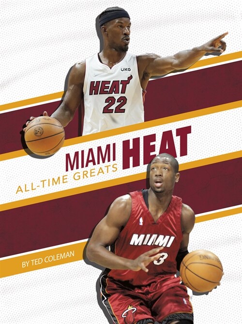 Miami Heat All-Time Greats (Paperback)