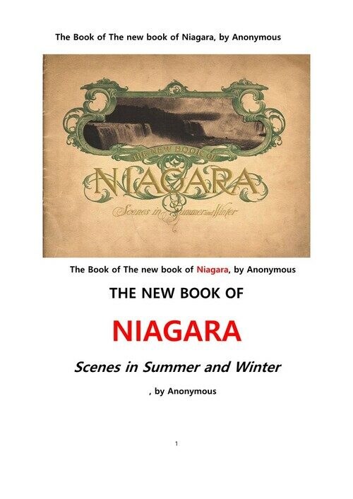 나이아가라 폭포의 새책. The Book of The new book of Niagara, Scenes in summer and winter,by Anonymous 커버