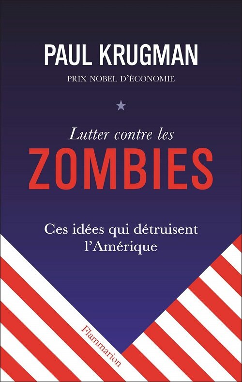 Lutter contre les zombies: Ces idees qui detruisent lAmerique (Paperback)