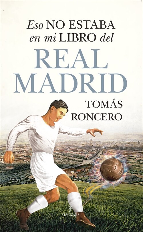 ESO NO ESTABA EN MI LIBRO DEL REAL MADRID (Paperback)