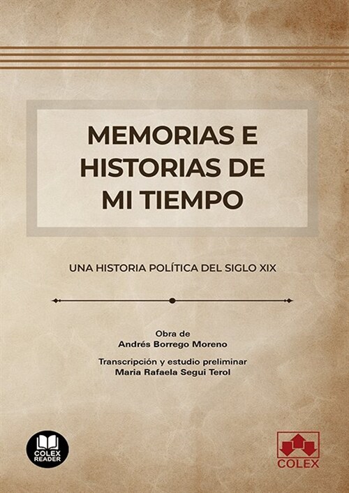 MEMORIAS E HISTORIAS DE MI TIEMPO. (Paperback)