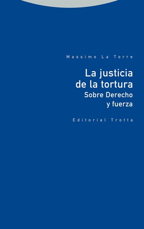 La justicia de la tortura (Paperback)