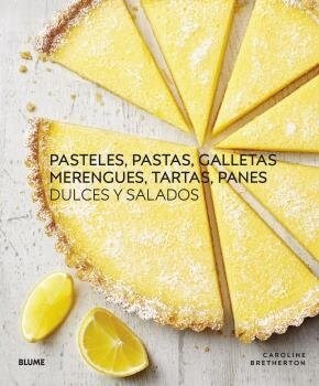Pasteles, pastas, galletas, merengues, tartas, panes (Paperback)