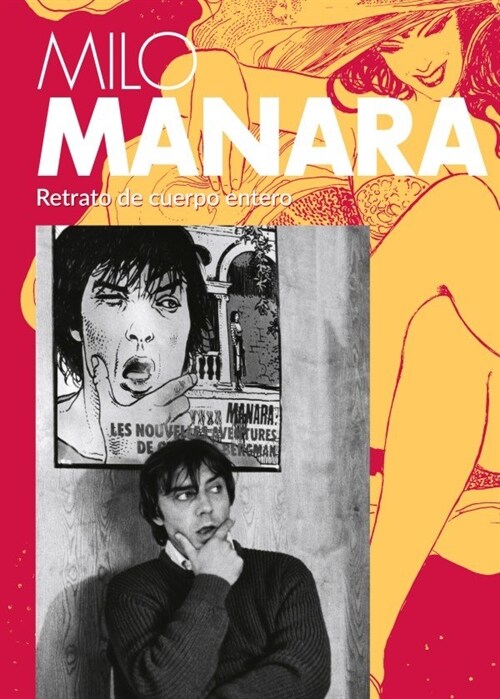 Milo Manara. Retrato de cuerpo entero (Paperback)