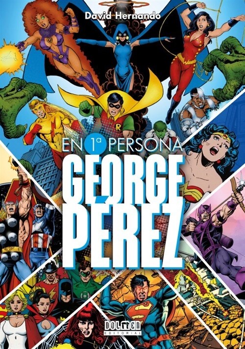 EN PRIMERA PERSONA GEORGE PEREZ (Paperback)