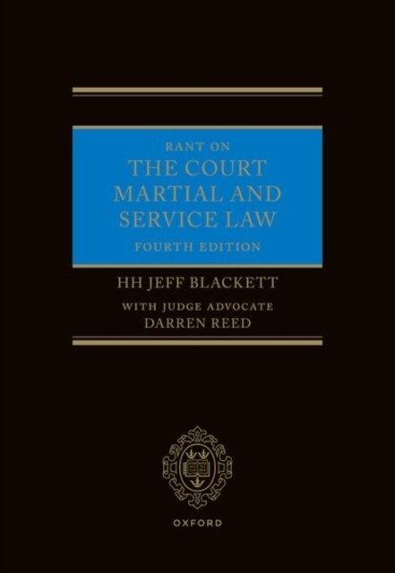 Rant on the Court Martial and Service Law (Hardcover, 4 Revised edition)