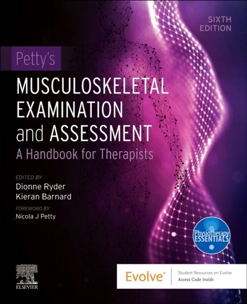 Pettys Musculoskeletal Examination and Assessment: A Handbook for Therapists (Paperback, 6)