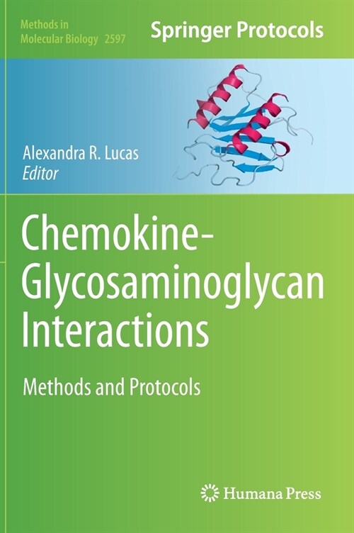 Chemokine-Glycosaminoglycan Interactions: Methods and Protocols (Hardcover, 2023)