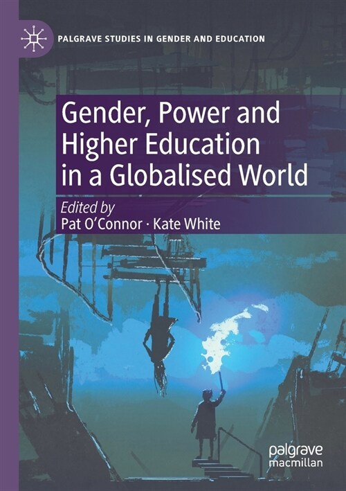 Gender, Power and Higher Education in a Globalised World (Paperback)