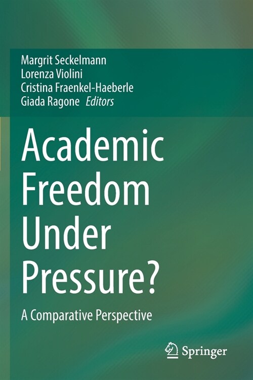 Academic Freedom Under Pressure (Paperback)