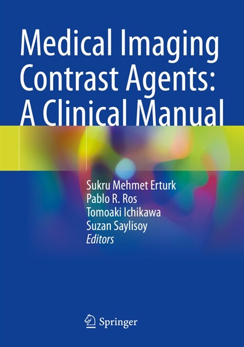 Medical Imaging Contrast Agents: A Clinical Manual (Paperback)