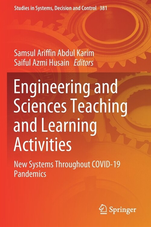 Engineering and Sciences Teaching and Learning Activities: New Systems Throughout COVID-19 Pandemics (Paperback)