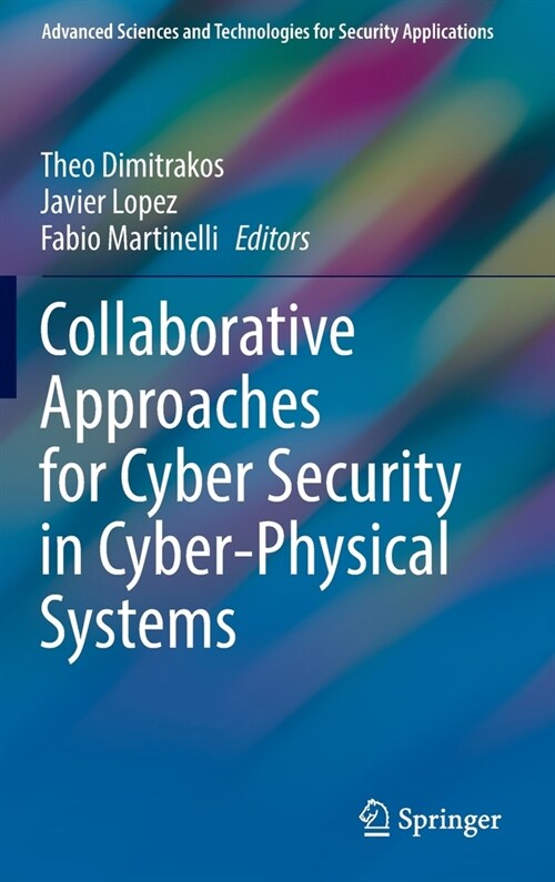 Collaborative Approaches for Cyber Security in Cyber-Physical Systems (Hardcover)